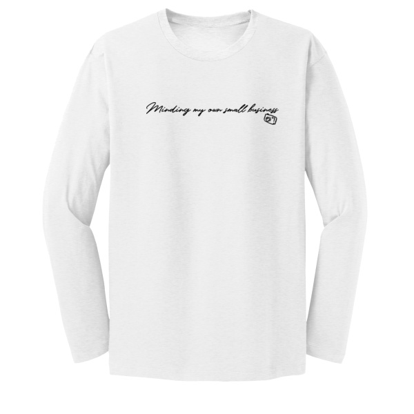 Minding My Own Business Long Sleeve - Very Important Tee ® Long Sleeve Thumbnail