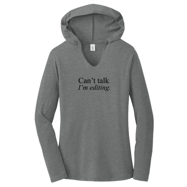 Can't talk I'm editing. Women's Long Sleeve Hoodie Thumbnail