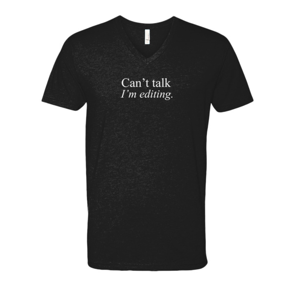 Can't talk I'm editing. V-Neck T-Shirt Thumbnail