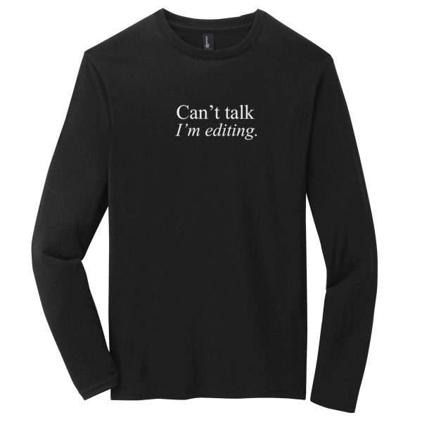 Can't talk I'm editing. Very Important Tee ® Long Sleeve 2 Thumbnail
